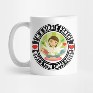 Multitasking Single Mum With Super Powers Mug